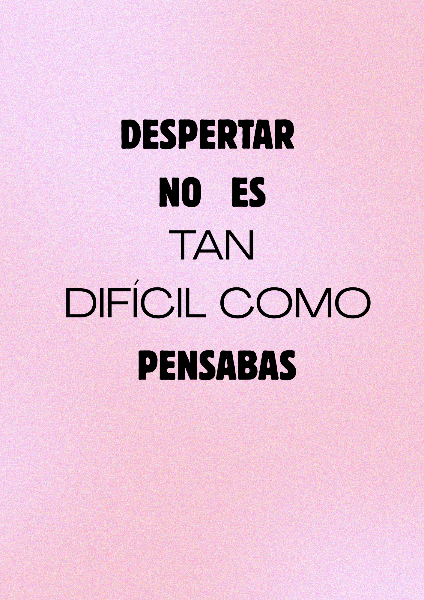 Despertar No es Tan Difícil como Pensabas ✨